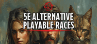 5e Alternative Playable Races